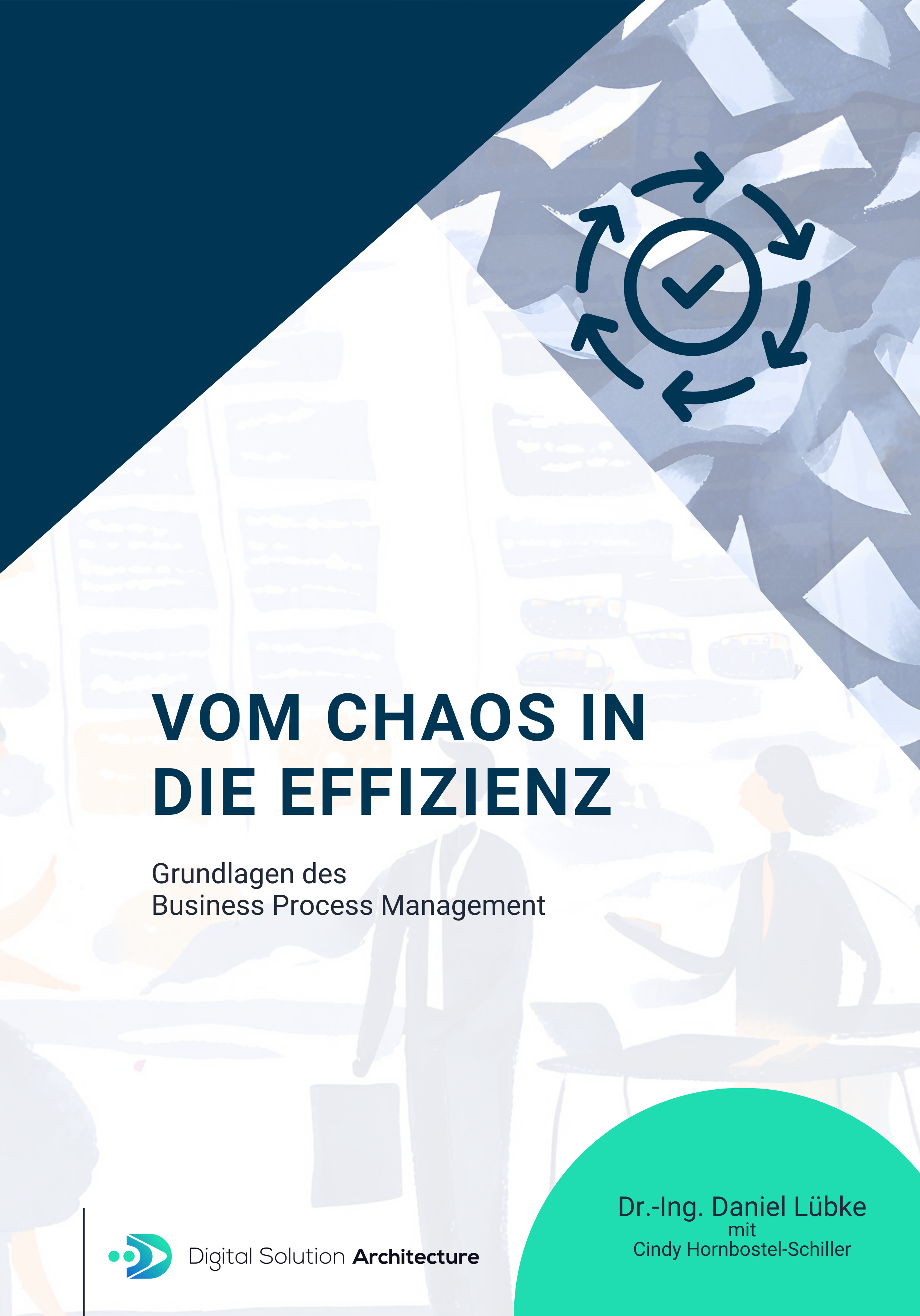 Vom Chaos in die Effizienz - Grundlagen des Business Process Management